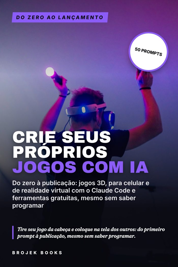 Crie Seus Próprios Jogos com IA